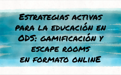 Estrategias activas para la educación en ODS: gamificación y escape rooms